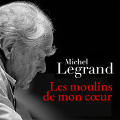 Les moulins de mon coeur - Michel Legrand