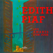 Les amants d'un jour - Edith Piaf