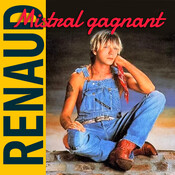 Mistral Gagnant - Renaud