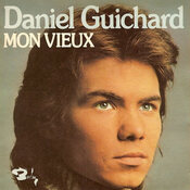 Mon Vieux - Daniel Guichard