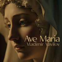 Ave Maria (Vavilov) - Vladimir Vavilov
