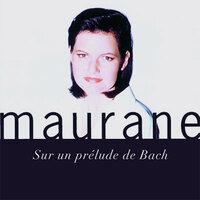 Sur un prélude de Bach - Maurane
