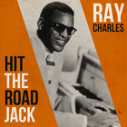 Hit the Road Jack - Ray Charles