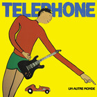 Un autre monde - Téléphone