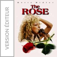 The Rose (Version éditeur) - Bette Midler