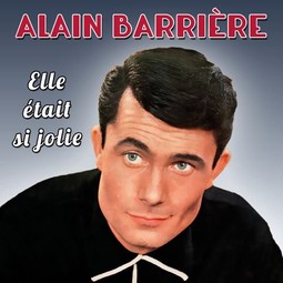 Elle était si jolie - Alain Barrière